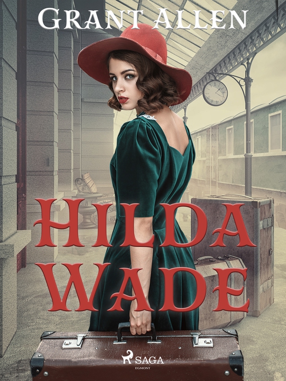 Hilda Wade (e-bog) af Grant Allen