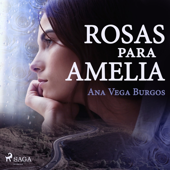 Rosas para Amelia (lydbog) af Ana Vega Burgos