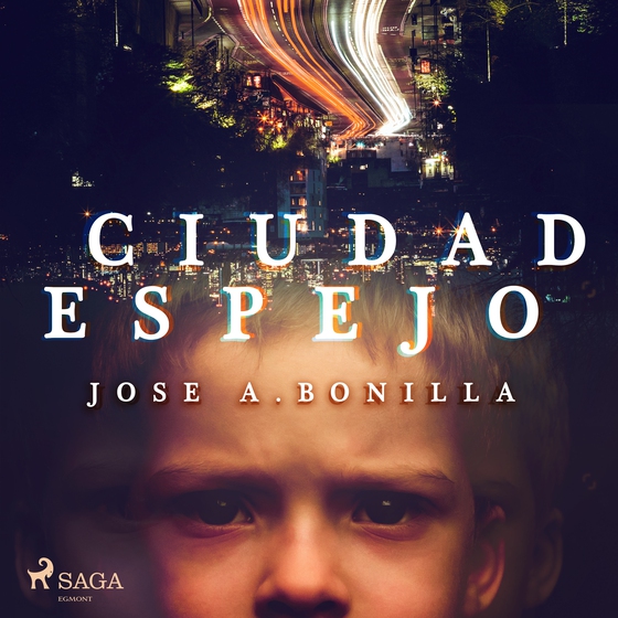 Ciudad espejo (lydbog) af Jose A. Bonilla. Hontoria