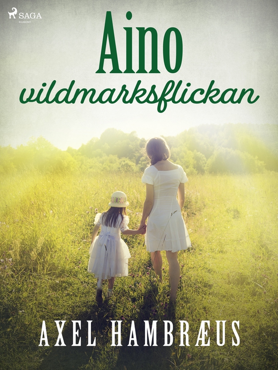 Aino - vildmarksflickan (e-bog) af Axel Hambræus