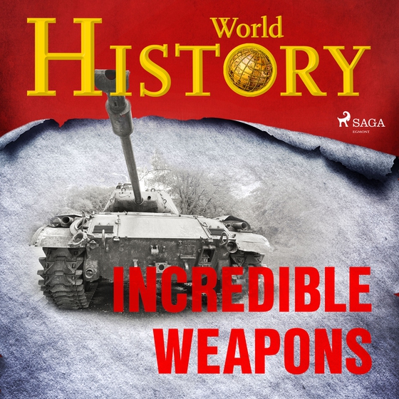 Incredible Weapons (lydbog) af World History