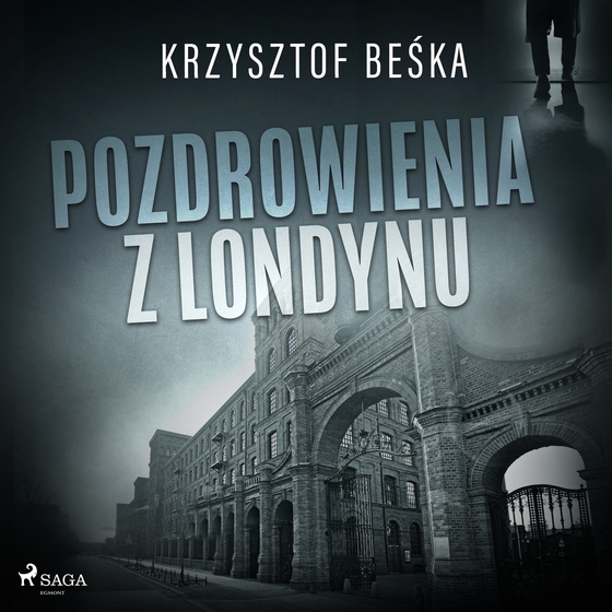 Pozdrowienia z Londynu (lydbog) af Krzysztof Beśka