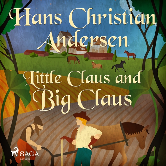 Little Claus and Big Claus (lydbog) af Hans Christian Andersen