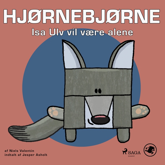 Hjørnebjørne 8 - Isa Ulv vil være alene (lydbog) af Niels Valentin