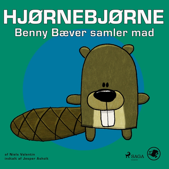 Hjørnebjørne 12 - Benny Bæver samler mad (lydbog) af Niels Valentin