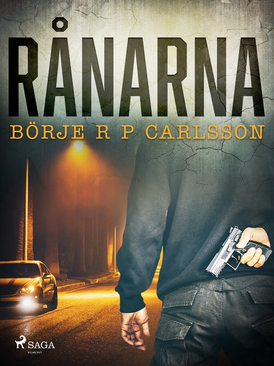 Rånarna (e-bog) af Börje R P Carlsson
