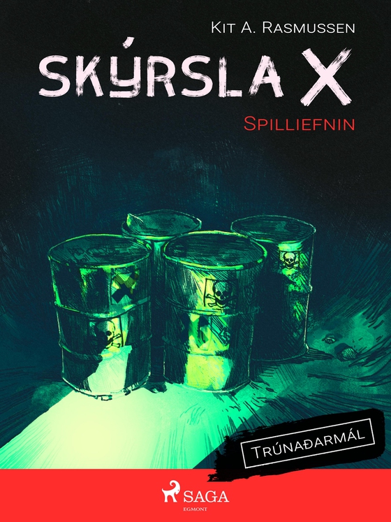 Skýrsla X - Spilliefnin (e-bog) af Kit A. Rasmussen