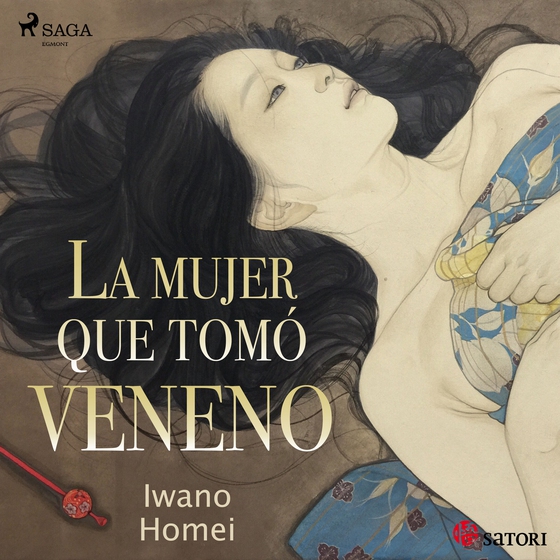 La mujer que tomó veneno (lydbog) af Iwano Tomei