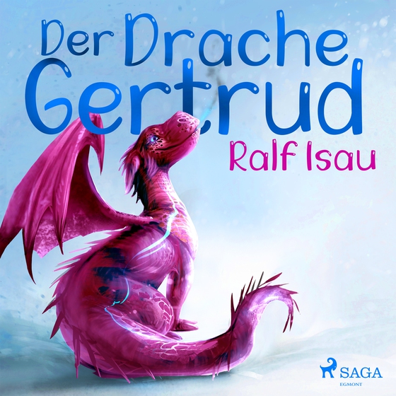 Der Drache Gertrud (lydbog) af Ralf Isau