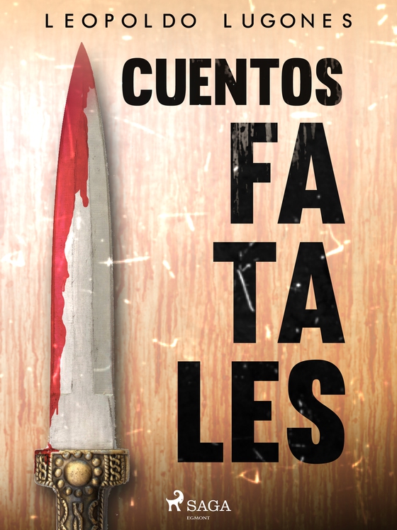 Cuentos fatales (e-bog) af Leopoldo Lugones