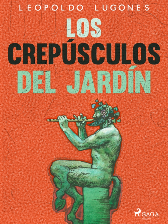 Los crepúsculos del jardín (e-bog) af Leopoldo Lugones