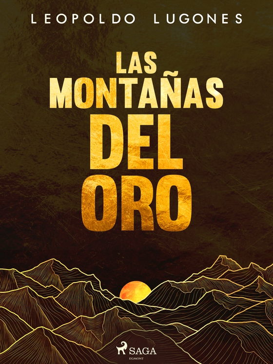 Las montañas del oro (e-bog) af Leopoldo Lugones