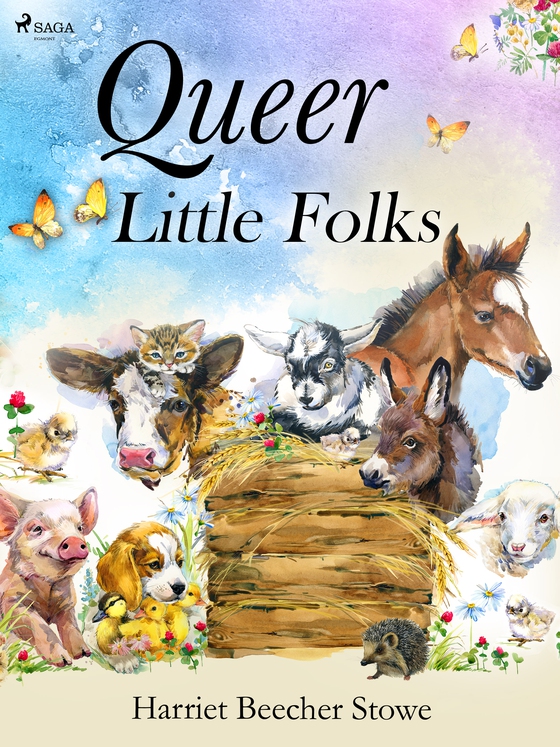 Queer Little Folks (e-bog) af Harriet Beecher-Stowe