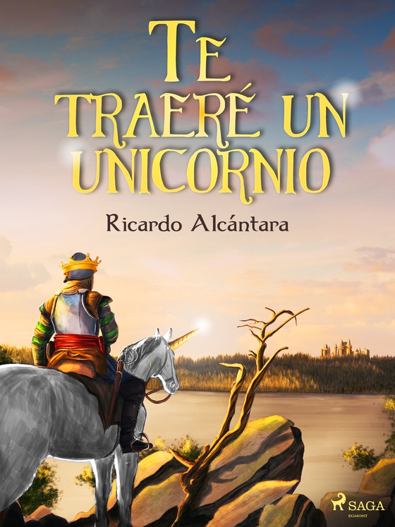 Te traeré un unicornio (e-bog) af Ricardo Alcántara