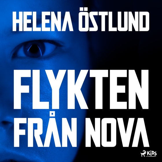 Flykten från Nova (lydbog) af Helena Östlund