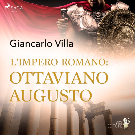 L’impero romano: Ottaviano Augusto (lydbog) af Giancarlo Villa