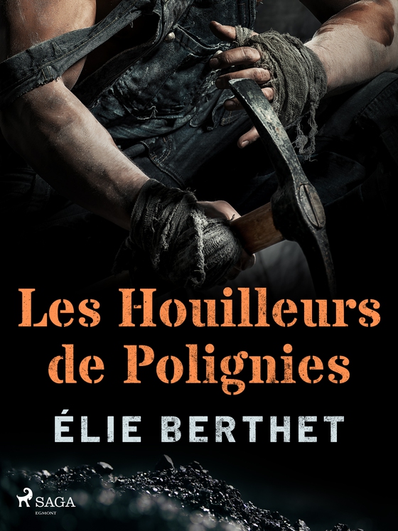 Les Houilleurs de Polignies (e-bog) af Élie Berthet