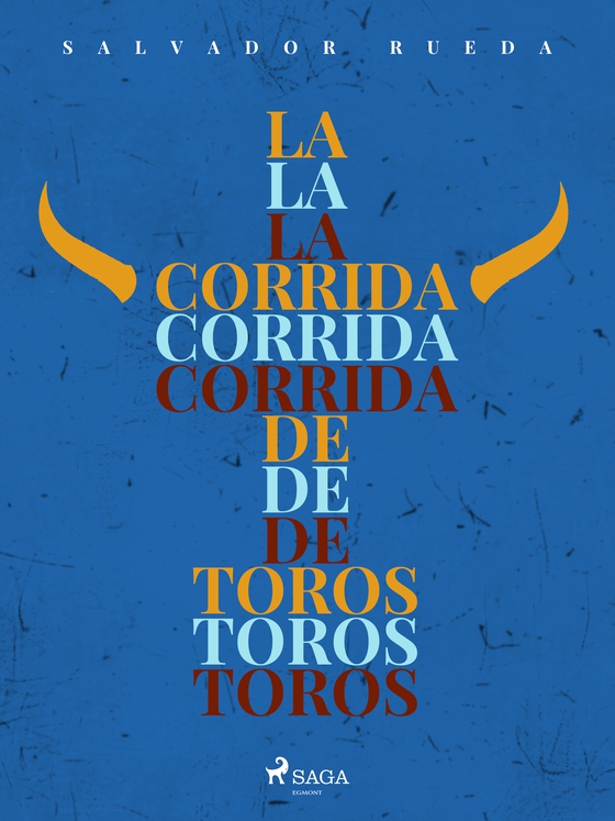 La corrida de toros (e-bog) af Salvador Rueda