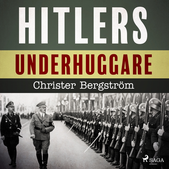 Hitlers underhuggare (lydbog) af Christer Bergström