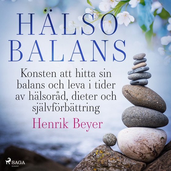 Hälsobalans: Konsten att hitta sin balans och leva i tider av hälsoråd, dieter och självförbättring