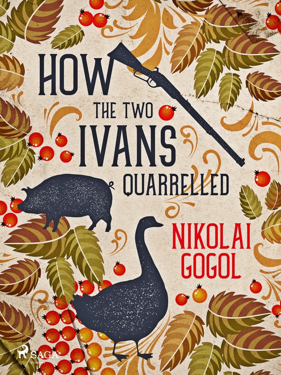 How the Two Ivans Quarrelled (e-bog) af Nikolai Gogol