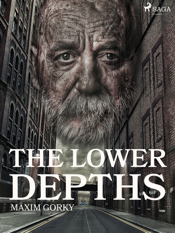 The Lower Depths (e-bog) af Maxim Gorky