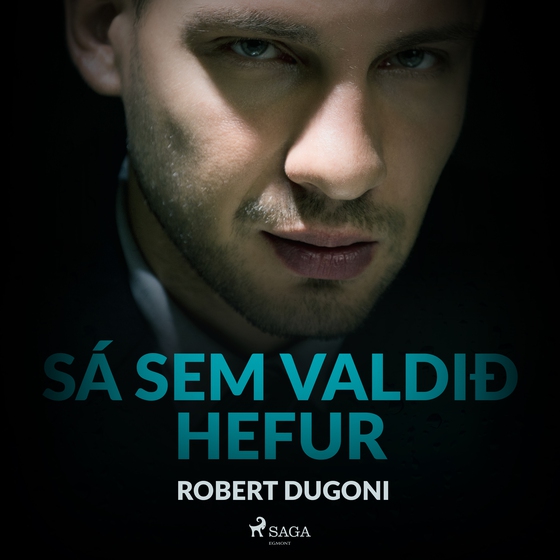 Sá sem valdið hefur (lydbog) af Robert Dugoni