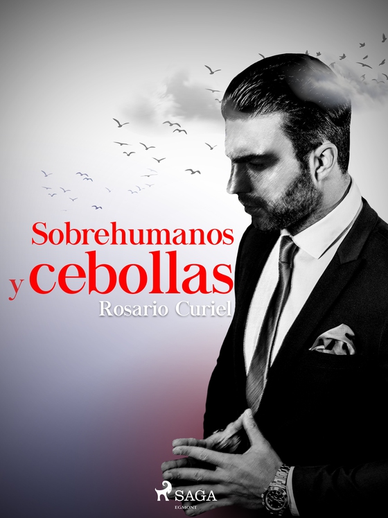 Sobrehumanos y cebollas