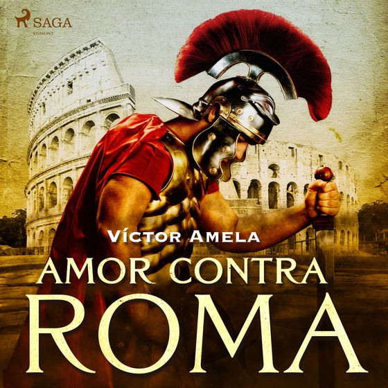 Amor contra Roma (lydbog) af Víctor Amela