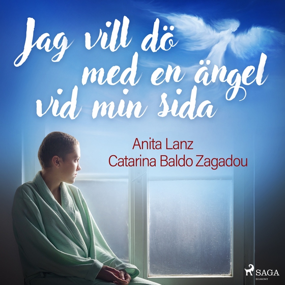 Jag vill dö med en ängel vid min sida (lydbog) af Anita Lanz