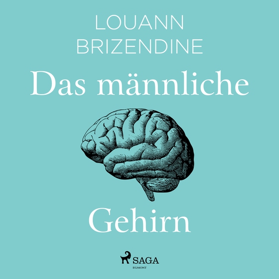 Das männliche Gehirn (lydbog) af Louann Brizendine