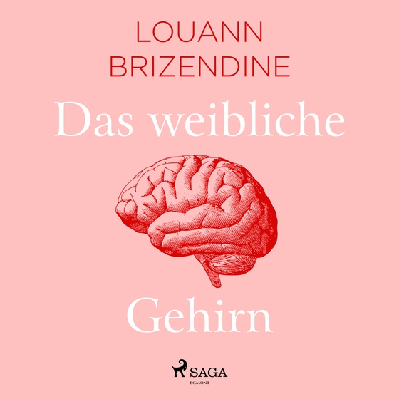 Das weibliche Gehirn (lydbog) af Louann Brizendine