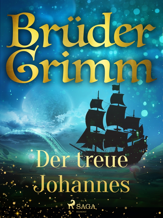 Der treue Johannes (e-bog) af Brüder Grimm