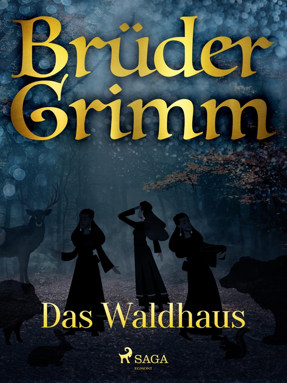 Das Waldhaus (e-bog) af Brüder Grimm