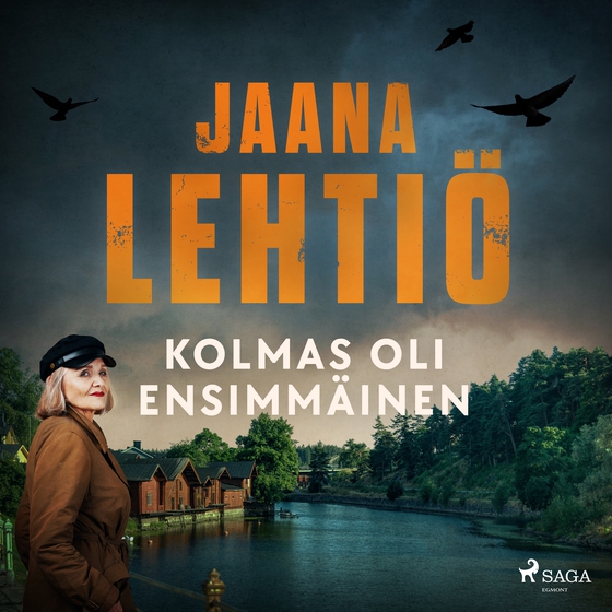 Kolmas oli ensimmäinen (lydbog) af Jaana Lehtiö