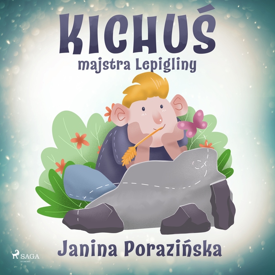 Kichuś majstra Lepigliny (lydbog) af Janina Porazinska