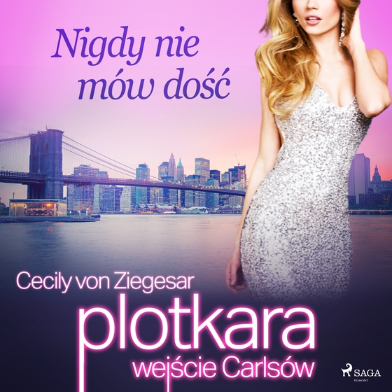 Plotkara: Wejście Carlsów 2: Nigdy nie mów dość (lydbog) af Cecily von Ziegesar