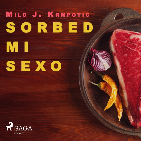 Sorbed mi sexo (lydbog) af Milo J. Krmpotic