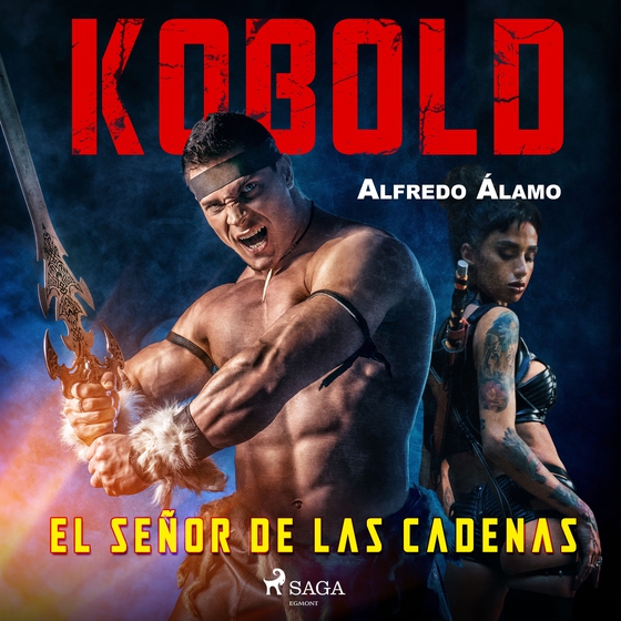 Kobold. El señor de las cadenas (lydbog) af Alfredo Álamo