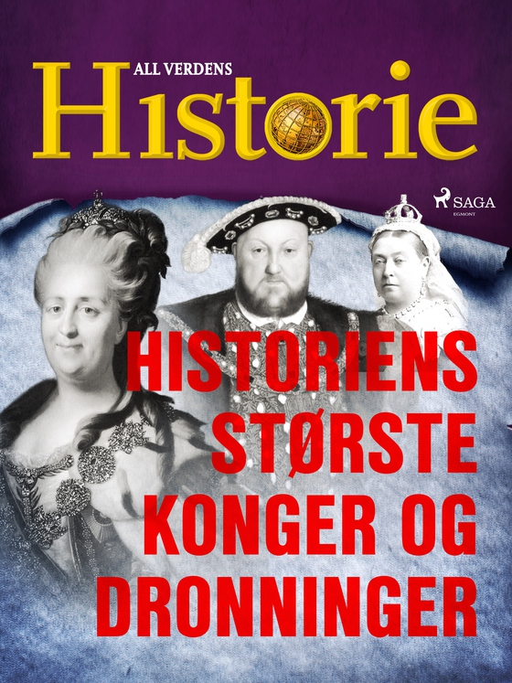 Historiens største konger og dronninger (e-bog) af All Verdens Historie