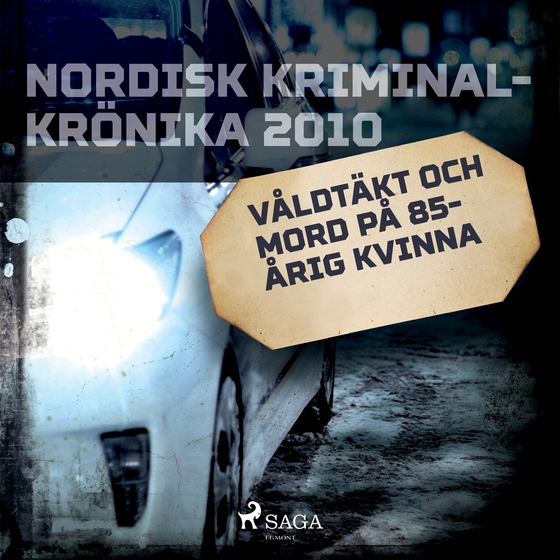 Våldtäkt och mord på 85-årig kvinna (lydbog) af Diverse