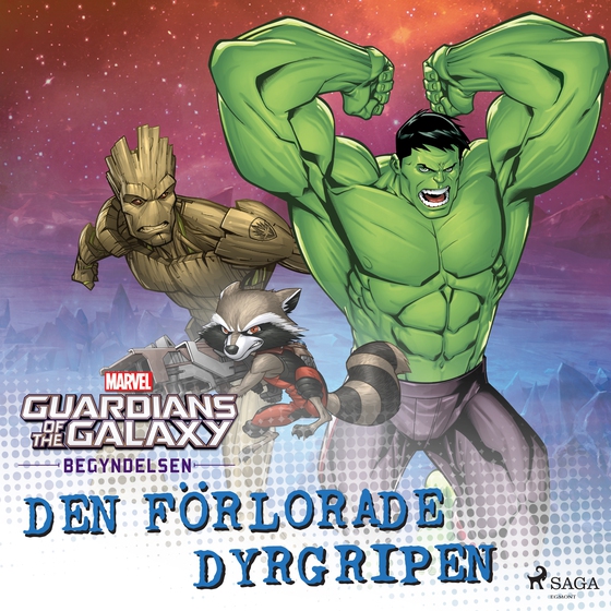 Guardians of the Galaxy - Den förlorade dyrgripen (lydbog) af Marvel