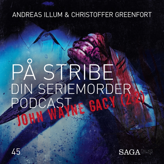 På Stribe - din seriemorderpodcast (John Wayne Gacy 2:2)