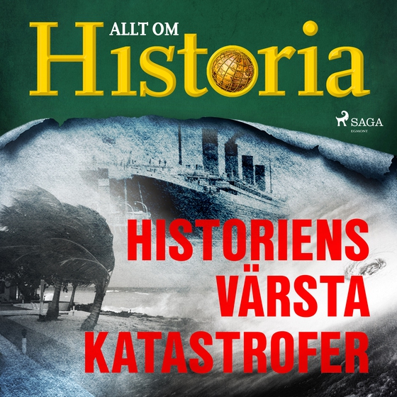 Historiens värsta katastrofer (lydbog) af Allt om Historia