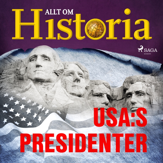 USA:s presidenter (lydbog) af Allt om Historia