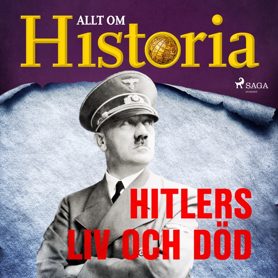 Hitlers liv och död (lydbog) af Allt om Historia