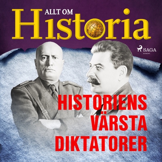 Historiens värsta diktatorer (lydbog) af Allt om Historia