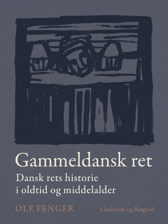 Gammeldansk ret. Dansk rets historie i oldtid og middelalder