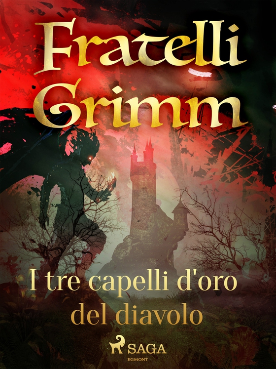 I tre capelli d'oro del diavolo (e-bog) af Fratelli Grimm