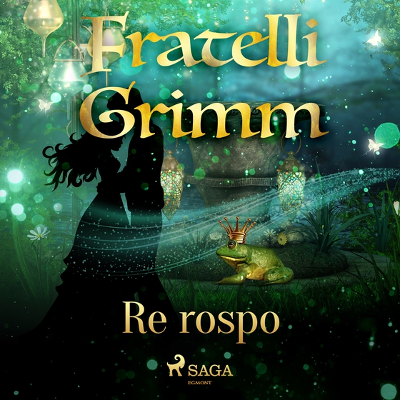 Re rospo (lydbog) af Fratelli Grimm